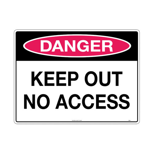 WORKWEAR, SAFETY & CORPORATE CLOTHING SPECIALISTS - 600x400mm - Corflute - Danger Keep Out No Access