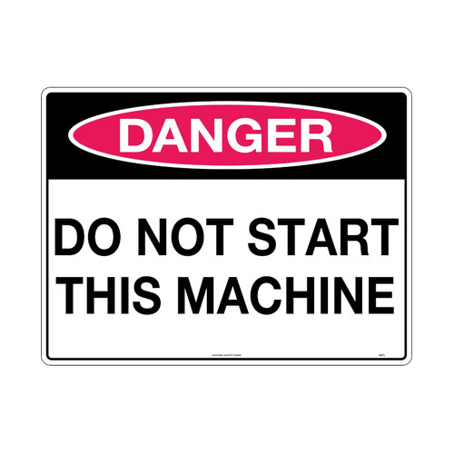 WORKWEAR, SAFETY & CORPORATE CLOTHING SPECIALISTS - 240x180mm - Self Adhesive - Danger Do Not Start This Machine