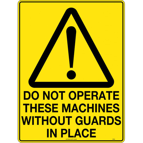 WORKWEAR, SAFETY & CORPORATE CLOTHING SPECIALISTS - 240x180mm - Self Adhesive - Blk/Ylw - Do Not Operate These Machines Without Guards in Place