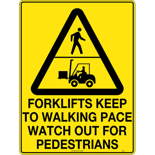 WORKWEAR, SAFETY & CORPORATE CLOTHING SPECIALISTS - 240x180mm - Self Adhesive - Forklifts Keep to Walking Pace Watch out for Pedestrians