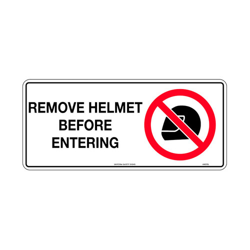 WORKWEAR, SAFETY & CORPORATE CLOTHING SPECIALISTS - 450x200mm - Poly - Remove Helmet Before Entering