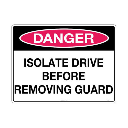 WORKWEAR, SAFETY & CORPORATE CLOTHING SPECIALISTS - 600x400mm - Metal, Class 1 Reflective - Danger Isolate Drive Before Removing Guard