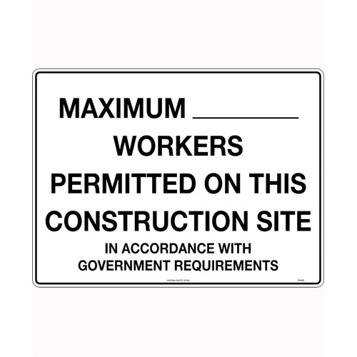 WORKWEAR, SAFETY & CORPORATE CLOTHING SPECIALISTS - 600x400mm - Corflute - Maximum __ Workers Permitted on This Construction Site