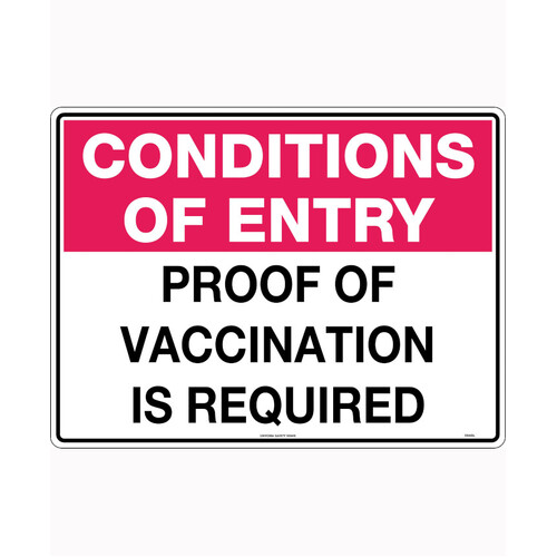 WORKWEAR, SAFETY & CORPORATE CLOTHING SPECIALISTS - 600x400mm - Corflute - Conditions of Entry, Proof of Vaccination is Required