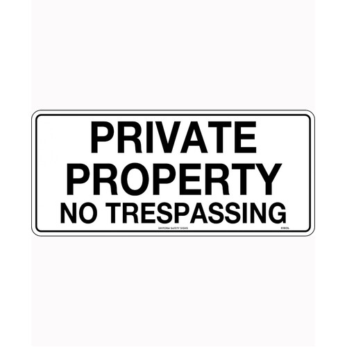 WORKWEAR, SAFETY & CORPORATE CLOTHING SPECIALISTS 450x200mm - Metal - Private Property No Trespassing