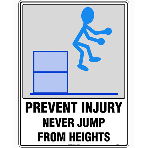 WORKWEAR, SAFETY & CORPORATE CLOTHING SPECIALISTS - 600x400mm - Poly - Prevent Injury Never Jump From Heights