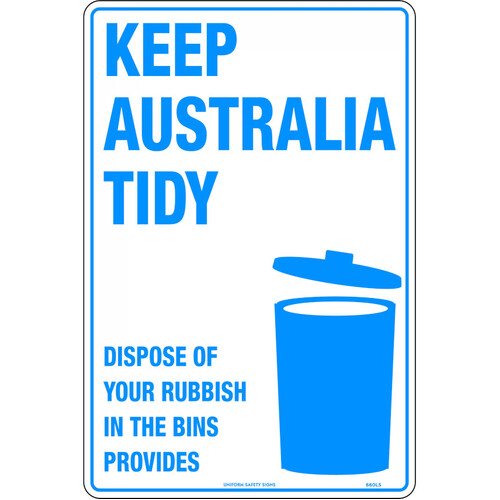 WORKWEAR, SAFETY & CORPORATE CLOTHING SPECIALISTS - 450x300mm - Metal - Keep Australia Tidy Dispose of Your Rubbish in the Bins Provided