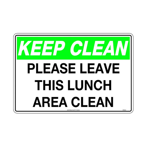 WORKWEAR, SAFETY & CORPORATE CLOTHING SPECIALISTS - 450x300mm - Poly - Keep Clean Please Leave this Lunch Area Clean