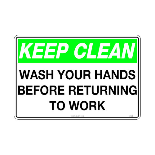 WORKWEAR, SAFETY & CORPORATE CLOTHING SPECIALISTS - 450x300mm - Poly - Keep Clean Wash your Hands before Returning to Work