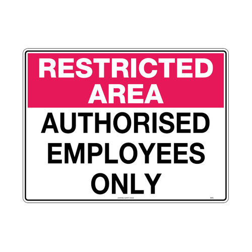 WORKWEAR, SAFETY & CORPORATE CLOTHING SPECIALISTS - 450x300mm - Metal - Restricted Area Authorised Employees Only