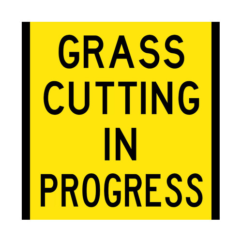 WORKWEAR, SAFETY & CORPORATE CLOTHING SPECIALISTS - 600x600mm - Class 1 - Corflute - Grass Cutting In Progress