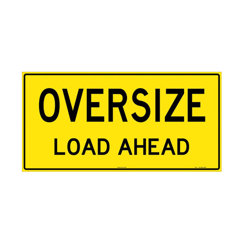 WORKWEAR, SAFETY & CORPORATE CLOTHING SPECIALISTS - 1200x600mm - Metal - Class 2 - Oversize Load Ahead